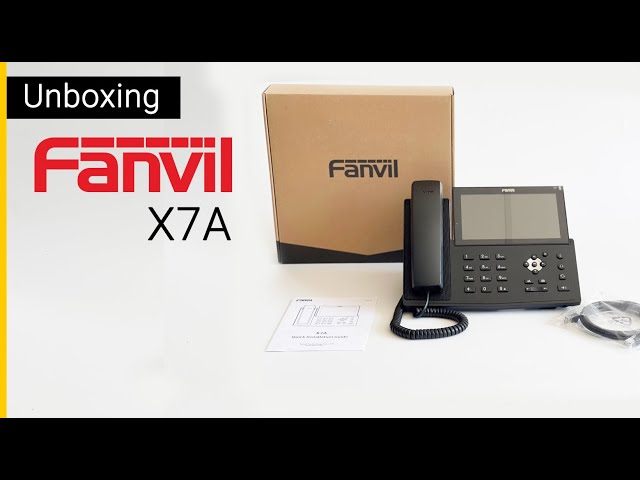 Fanvil X7A Unboxing