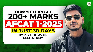 AFCAT 1 2025 Preparation Strategy | AFCAT 1 2025 Self Study Plan to Score 200+ Marks | AFCAT 1 2025