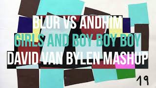 Blur Vs Andhim - Girls And Boy Boy Boy (David Van Bylen Mashup)