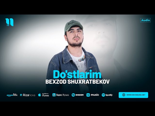Bexzod Shuxratbekov - Do'stlarim (audio 2024)