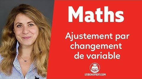 Ajustement par changement de variable - Maths - Terminale - Les Bons Profs