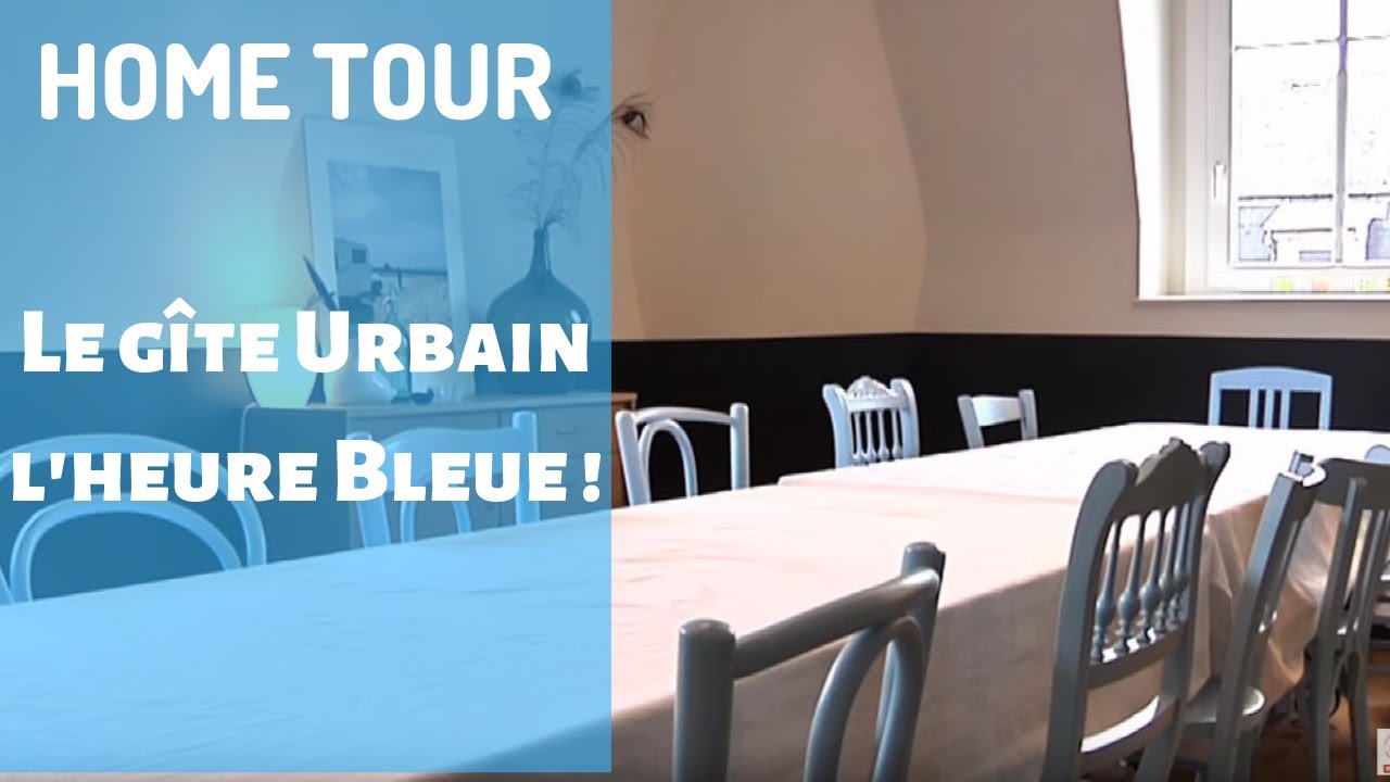 Gîte urbain l'Heure Bleue - GNOOSS TV