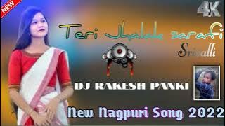 [][] Teri Jhalak sarfi srivalli ||new nagpuri dance song 2022 ||dj rakesh panki