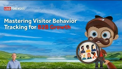 Mastering Visitor Behavior Tracking for B2B Growth