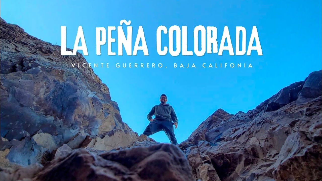 LA PEÑA COLORADA Vicente Guerrero Baja California📍Cerro de la PANOCHA ...