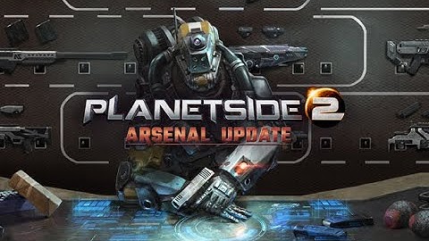 PlanetSide 2 - Arsenal Update Trailer