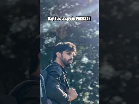 Day 1 as a spy in paksistan💀 #shivamsingh #ytshorts #shorts