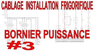 3ème partie : câblage installation frigorifique : le bornier de puissance