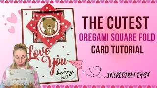 February Series Oregami Cards #1 Square Fold Oregami Love You Beary Much Card. Papercraft Society 59