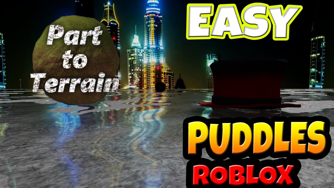 How To Make Puddles On Roblox Studio Youtube - make puddles in roblox