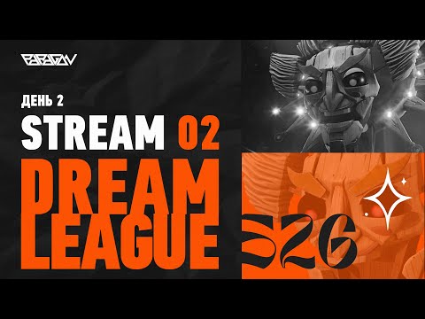 Yakult Brothers vs. Team Falcons 💪 | DREAMLEAGUE S26 | STREAM 2 | PARAGON | Dota 2