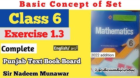 Class 6 Exercise 1.3 Punjab Board Maths PTB Maths Ex 1.3 Basic concept of Set Sir Nadeem Munawar