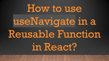 How to use useNavigate in a Reusable Function in React?