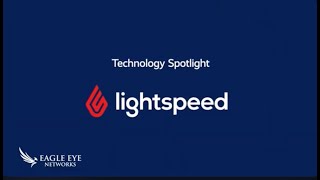 Eagle Eye Networks and Lightspeed Integration