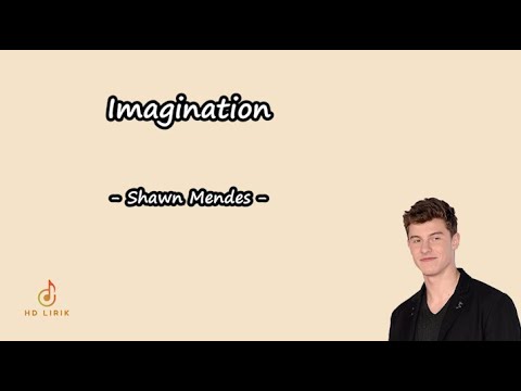 Imagination - Shawn mendes | Lyrics - YouTube