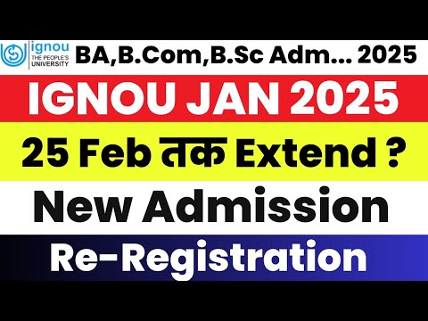 (Very Important) IGNOU JAN 2025 Re Registration & Admission Last Date ...