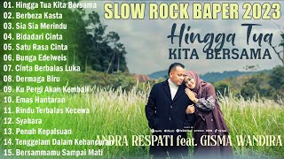 Andra Respati feat Gisma ~ Hingga Tua Kita Bersama Wandira Full Album Terbaru 2023