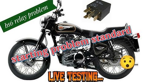 4 pin relay problem BS6. रॉयल एनफील्ड अचानक बंद . standerd What is missing problem in Royal Enfield?