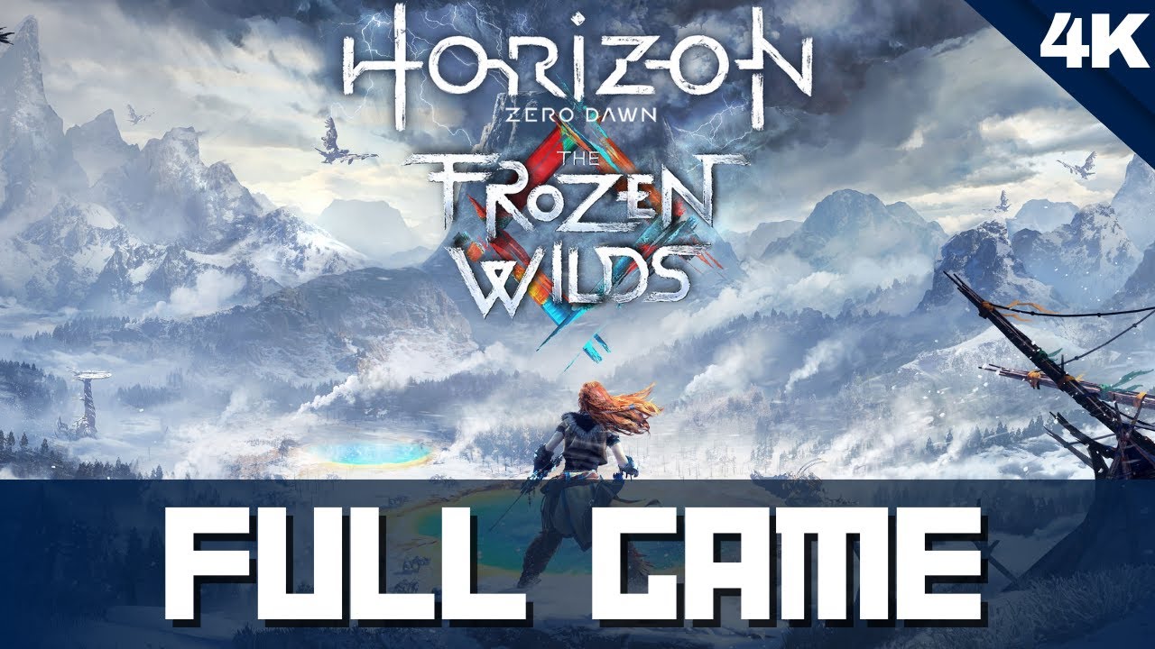HORIZON ZERO DAWN: THE FROZEN WILDS | Full Game (4K 60FPS) Walkthrough | No Commentary