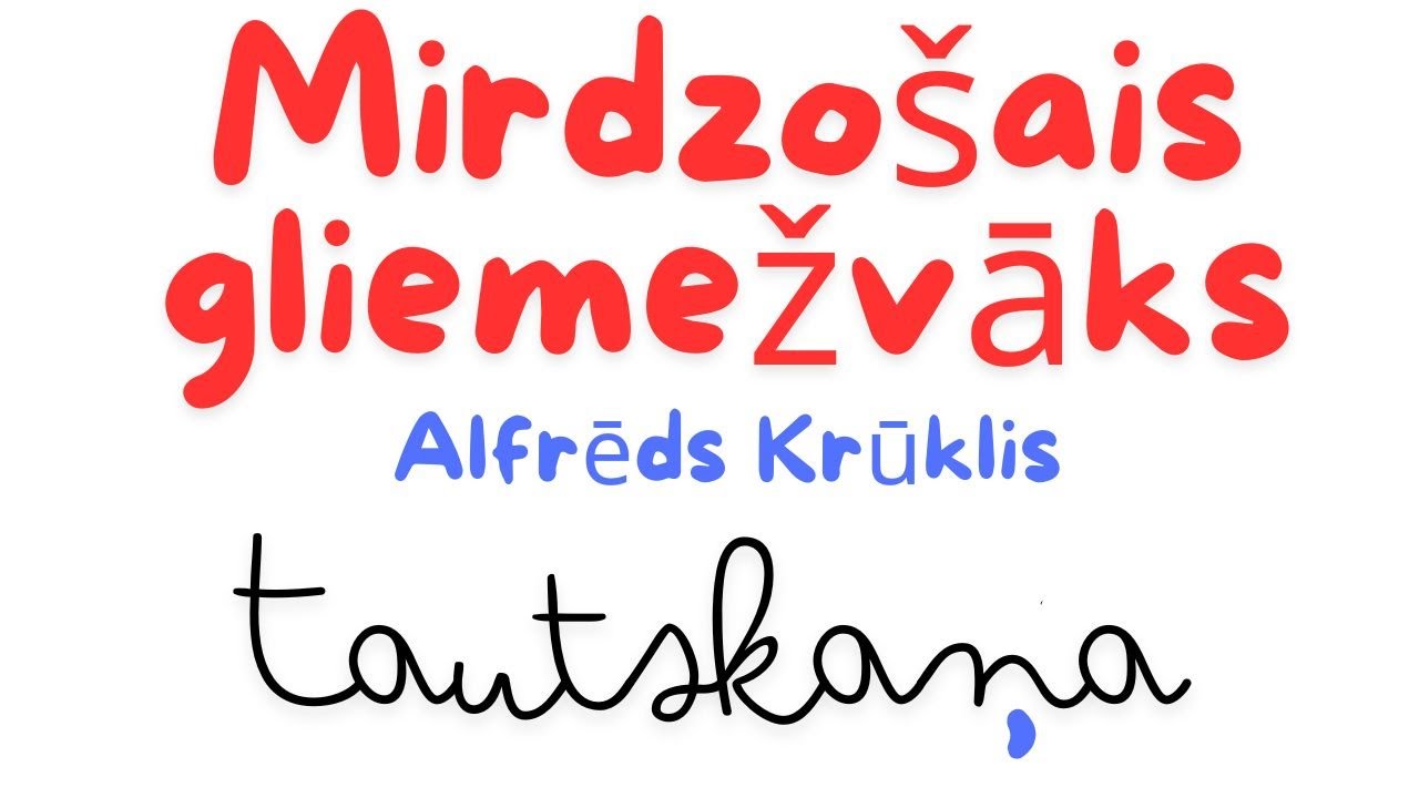 Mirdzošais gliemežvāks - Tautskaņa / Alfrēds Krūklis