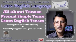 All about Tenses | English Present Tense | Using & identifying English tenses through signal words