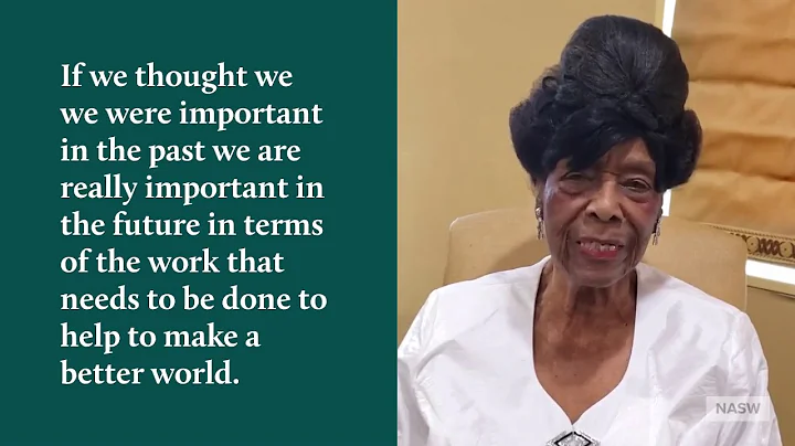 A message from NASW Social Work Pioneer Dr. Bernic...