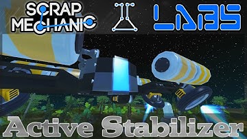 Scrap Mechanic - Ep 33 Active Stabilizer