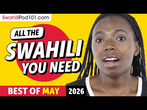 Your Monthly Dose of Swahili - Best of April 2026