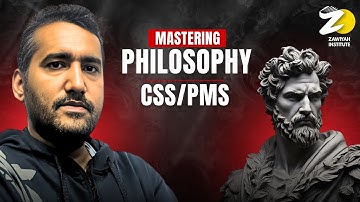 Mastering Philosophy for CSS/PMS Exams | Key Concepts & Preparation Tips | Sir Amjad Rauf | Zawiyah