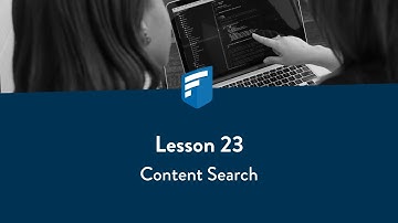 Lesson 23: Content Search