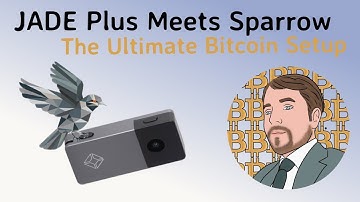 JADE Plus Tutorial: Secure Your Bitcoin with Sparrow Wallet (Step by Step)