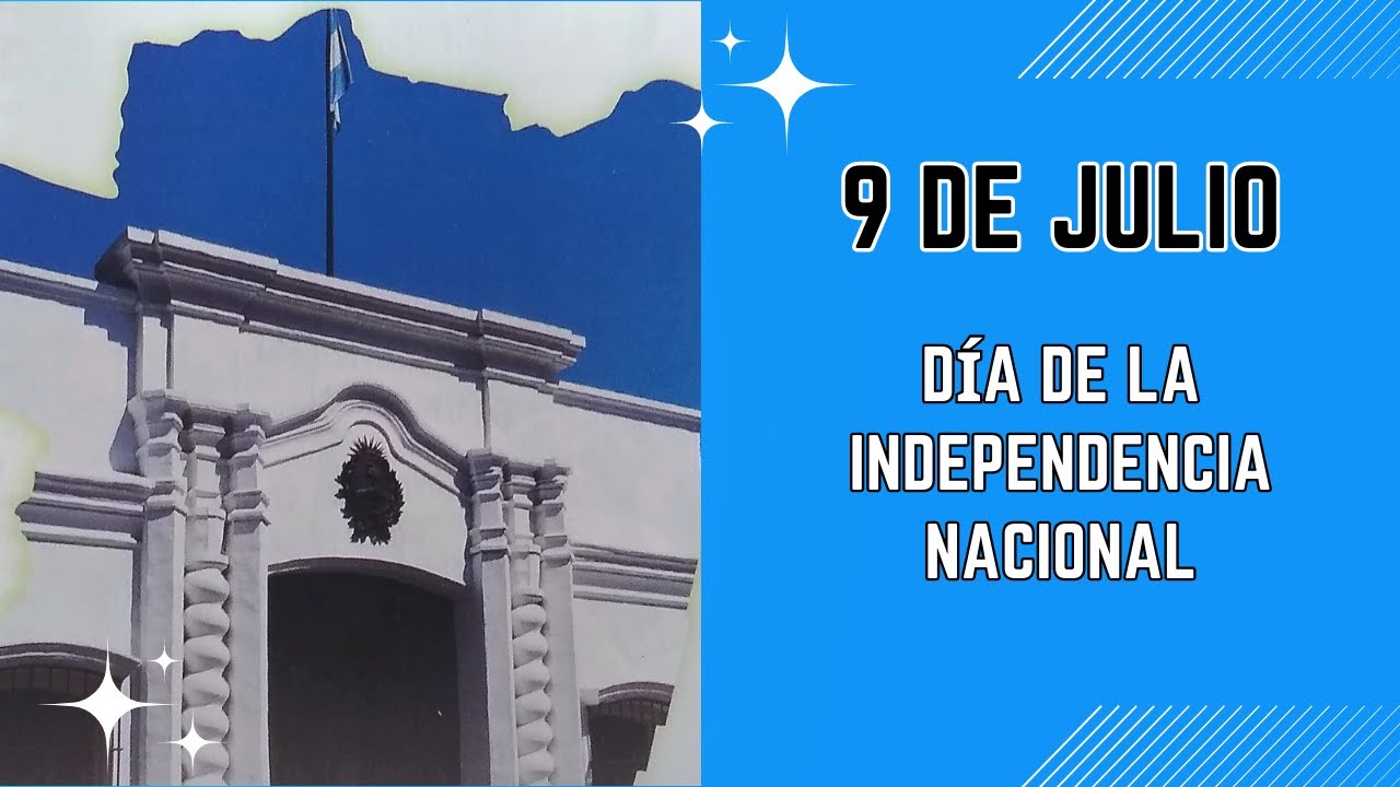 9 de julio. Día de la Independencia Nacional. Poesía de Silvia Beatriz