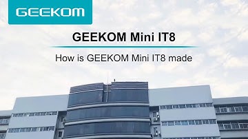 GEEKOM Factory：How is GEEKOM Mini IT8 made？