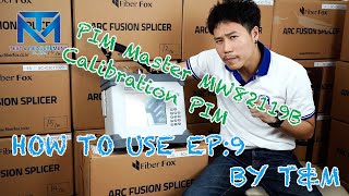HOW TO USE EP. 09 Steps to calibration : สอนการใช้งานเครื่อง PIM Master MW82119B