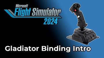 MSFS 2024 series - VKB Gladiator NXT EVO: Intro