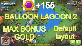 CH5 troops Balloon Lagoon Level 2 (default layout) in 2 attacks