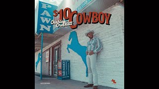 Charley Crockett - $10 Cowboy (Full Album) 2024