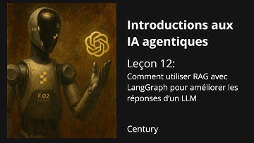 Comment utiliser RAG avec LangGraph pour améliorer les réponses d’un LLM