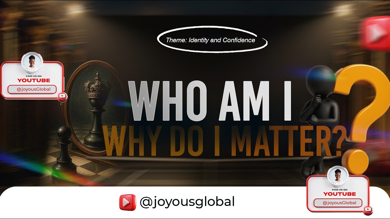 Who Am I and Why Do I Matter? - YouTube