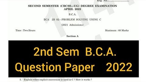 PROBLEM SOLVING USING C       |       2nd Sem    B.C.A.   2022  Question Paper #calicut