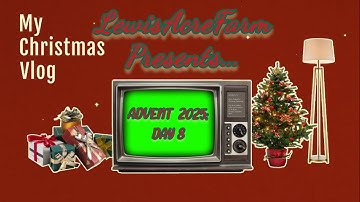 Advent 2025 Day 8: Giving Good Gifts....& Clipper Teas #vlogmas #adventcalendar #teatime #gifts 