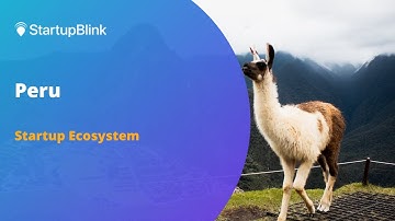 The Startup Ecosystem of Peru @Startupblink Ecosystem Summit