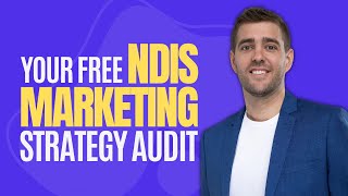 Your Free NDIS Marketing Strategy Audit