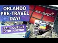 Orlando pre-travel day (Journey to Gatwick Airport 2018)