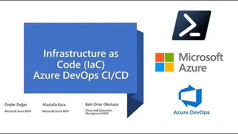 Infrastructure as Code IaC with Azure - Azure DevOps - TURKISH