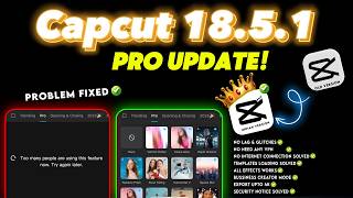 CapCut Latest Updated! | Capcut 18.5.1 Updated | Capcut No Internet Problem Solved ✅