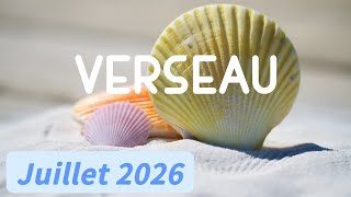 ♒ VERSEAU ♒🏖️ JUILLET 2026 🏖️✨ Equilibre et harmonie ✨