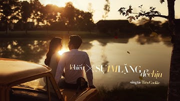 SỰ IM LẶNG DỄ CHỊU | LÊ HIẾU | OFFICIAL LYRIC VIDEO