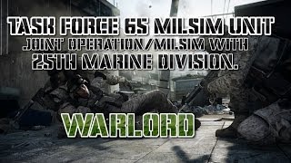 Task Force 65 Warlord Joint Operation/Milsim with 25th Marine Division.