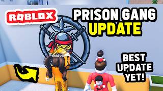 GANG UPDATE In Roblox My Prison